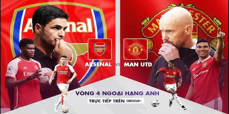 Tầm quan trọng của trận Arsenal đấu với Man Utd